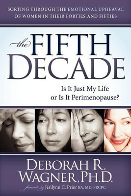 The Fifth Decade(English, Paperback, Wagner Deborah R)