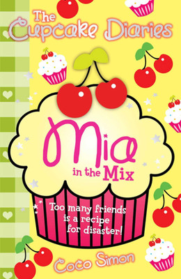 The Cupcake Diaries: Mia in the Mix: Volume 2(English, Paperback, Simon Coco)