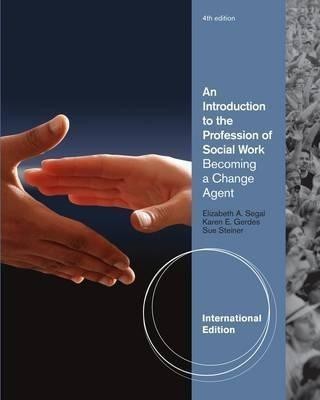 An Introduction to the Profession of Social Work, International Edition(English, Paperback, Segal Elizabeth)