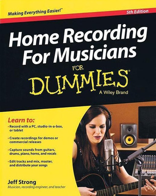 Home Recording For Musicians For Dummies(English, Book, Strong Jeff)