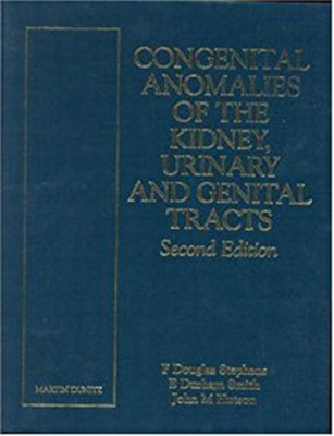 Congenital Anomalies of the Kidney, Urinary and Genital Tracts, Second Edition(English, Hardcover, Stephens F. Douglas)