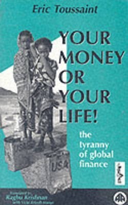 Your Money or Your Life!(English, Paperback, Toussaint Eric)