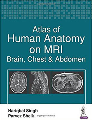 Atlas of Human Anatomy on MRI(English, Paperback, Singh Hariqbal)