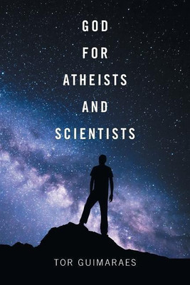 God for Atheists and Scientists(English, Paperback, Guimaraes Tor)