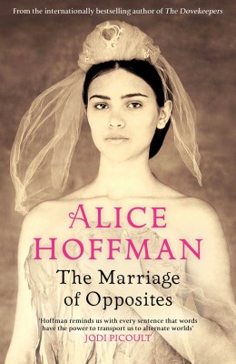 The Marriage of Opposites(English, Paperback, Hoffman Alice)