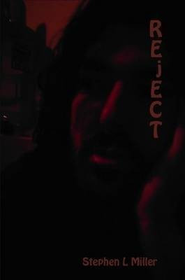 Reject(English, Paperback, Miller Stephen L)