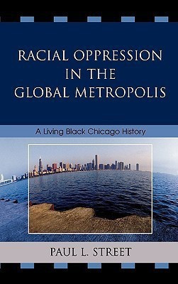 Racial Oppression in the Global Metropolis(English, Hardcover, Street Paul L.)