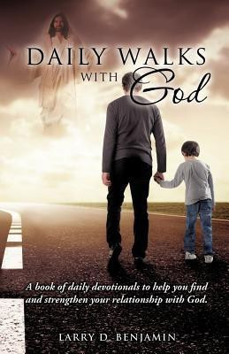 Daily Walks With God(English, Paperback, Benjamin Larry D)