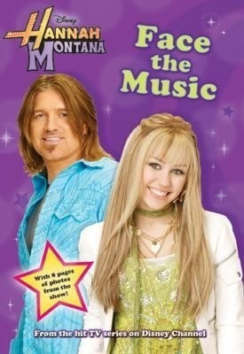 Hannah Montana Face the Music(English, Paperback, Disney Books Beth)