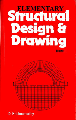 Elementary Structural Design & Drawing: v. 1(English, Paperback, Krishnamurthy D.)