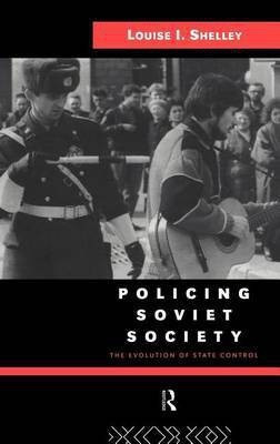 Policing Soviet Society(English, Electronic book text, Shelley Louise I Dr PH.D.)