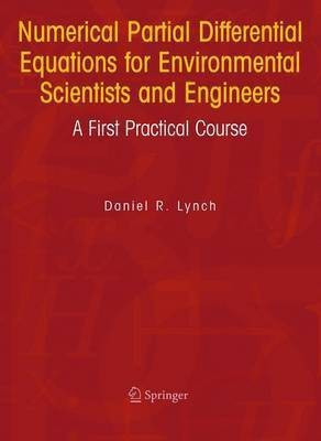 Numerical Partial Differential Equations for Environmental Scientists and Engineers(English, Electronic book text, Lynch Daniel R.)