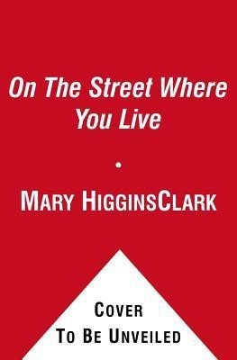 On The Street Where You Live(English, Paperback, Clark Mary Higgins)