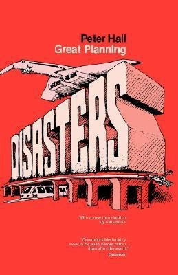 Great Planning Disasters New Ed Edition(English, Paperback, Hall Peter)