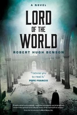 Lord of the World(English, Paperback, Benson Robert Hugh)