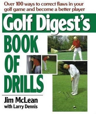 Golf Digest's Book of Drills(English, Paperback, Mclean Jim)