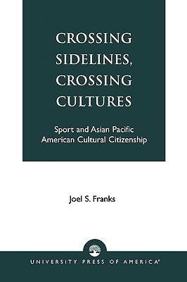 Crossing Sidelines, Crossing Cultures(English, Paperback, Franks Joel S.)