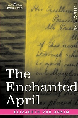 The Enchanted April(English, Paperback, Von Arnim Elizabeth)