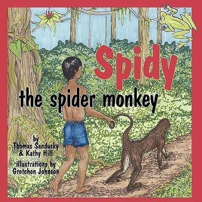 Spidy the Spider Monkey(English, Paperback, Sandusky Thomas)