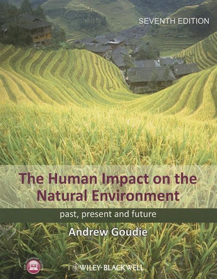 The Human Impact on the Natural Environment(English, Paperback, Goudie Andrew S.)