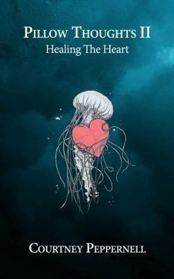 Pillow Thoughts II(English, Paperback, Peppernell Courtney)