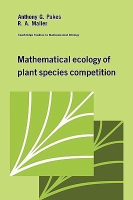 Mathematical Ecology of Plant Species Competition(English, Hardcover, Pakes Anthony G.)