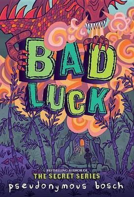 Bad Luck(English, Hardcover, Bosch Pseudonymous)