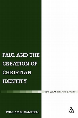 Paul and the Creation of Christian Identity(English, Paperback, Campbell William S. Dr.)