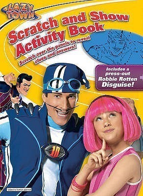 LazyTown Scratch and Show Activity Book(English, Paperback, unknown)