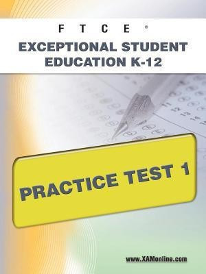 FTCE Exceptional Student Education K-12 Practice Test 1(English, Paperback, Wynne Sharon A)