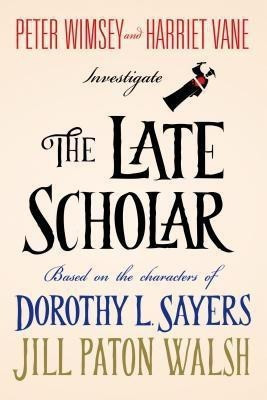 The Late Scholar(English, Paperback, Walsh Jill Paton)
