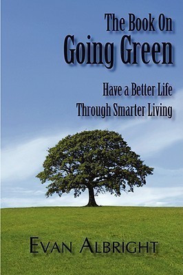 The Book on Going Green(English, Paperback, Albright Evan)