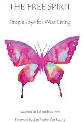 The Free Spirit(English, Paperback, Devi Swamini Sri Lalitambika)