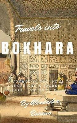 Travels into Bokhara(English, Hardcover, Burnes Alexander Sir)