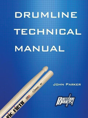 Drumline Technical Manual(English, Paperback, Parker John)
