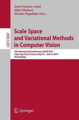 Scale Space and Variational Methods in Computer Vision(English, Paperback, unknown)