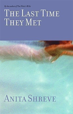 The Last Time They Met(English, Hardcover, Shreve Anita)