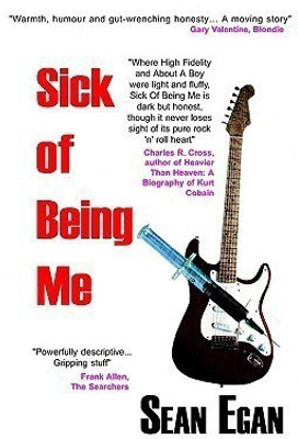 Sick of Being Me(English, Paperback, Egan Sean)