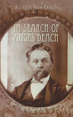 In Search of Anges Deach(English, Paperback, Deach Patricia Ann)