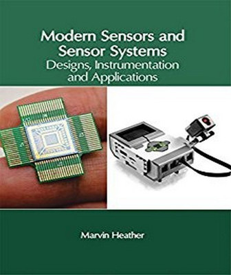 Modern Sensors and Sensor Systems: Designs, Instrumentation and Applications(English, Hardcover, unknown)