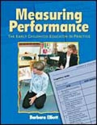 Measuring Performance : Early Childhood Educator in Practice(English, Mixed media product, Elliott Barbara)
