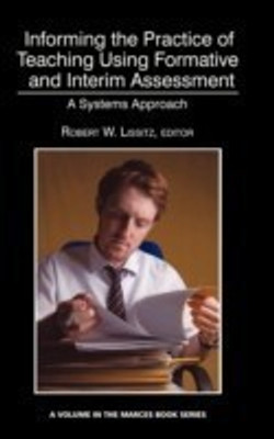 Informing the Practice of Teaching Using Formative and Interim Assessment(English, Hardcover, unknown)