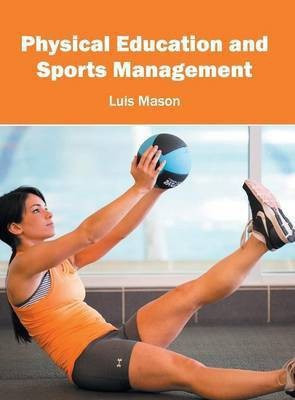 Physical Education and Sports Management(English, Hardcover, unknown)