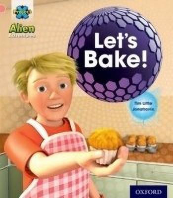 Project X: Alien Adventures: Pink:Let's Bake!(English, Paperback, Little Tim)