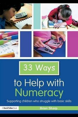 Thirty Three Ways to Help with Numeracy(English, Electronic book text, Sharp Brian)