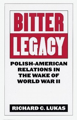 Bitter Legacy(English, Paperback, Lukas Richard C.)