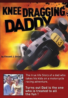Knee Dragging Daddy(English, Hardcover, Ursini Vincent J.)