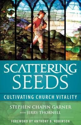 Scattering Seeds(English, Paperback, Garner Stephen Chapin)