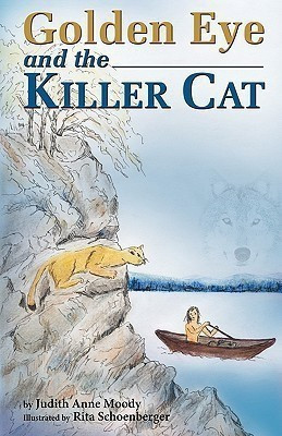 Golden Eye and the Killer Cat(English, Paperback, Judith Anne Moody)