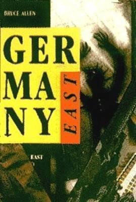 Germany East: Dissent and Opposition(English, Paperback, Allen Bruce)
